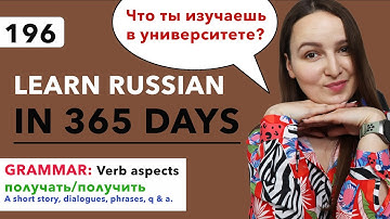 DAY #196 OUT OF 365 | LEARN RUSSIAN IN 1 YEAR