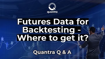Where To Get Futures Data For Backtesting? | Quantra Q & A