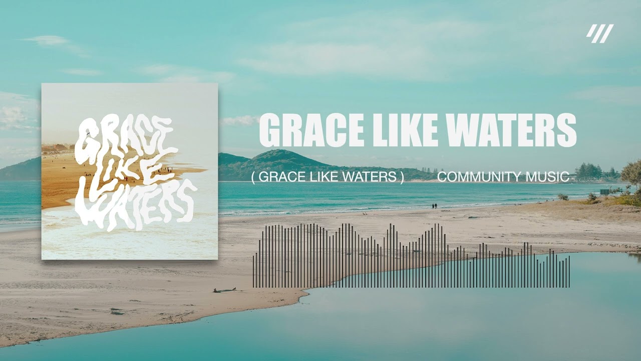 Watch Community Music, Cecily & Lucas & Evelyn Cortazio - Grace Like Waters (Visualizer) on YouTube Watch Community Music, Cecily & Lucas & Evelyn Cortazio - Grace Like Waters (Visualizer) on YouTube
