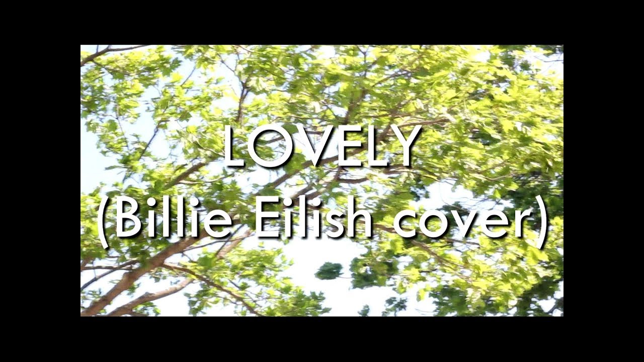 Daneliya Tuleshova                                   - Lovely  Billie Eilish cover