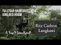 Ritz Carlton Langkawi Room Tour - Rainforest View King Bed Room