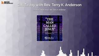 The Man Called Jesus  Rev. Terry K. Anderson
