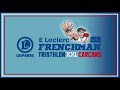 Frenchman carcans  triathlon distance xxl  capsule vlo