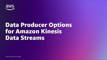 Data Producer Options for Amazon Kinesis Data Streams | Amazon Web Services