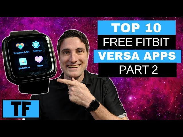 Fitbit Versa Apps - Top 10 Best FREE Apps (2020) [Part 2] | Smartwatch Cool  Things You Need To Know! - YouTube