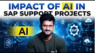 AI Impact on SAP Support Projects by @saps4hana-scm @ganeshsapscm