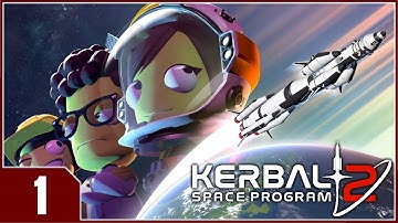 Kerbal Space Program 2 Early Access - EP1