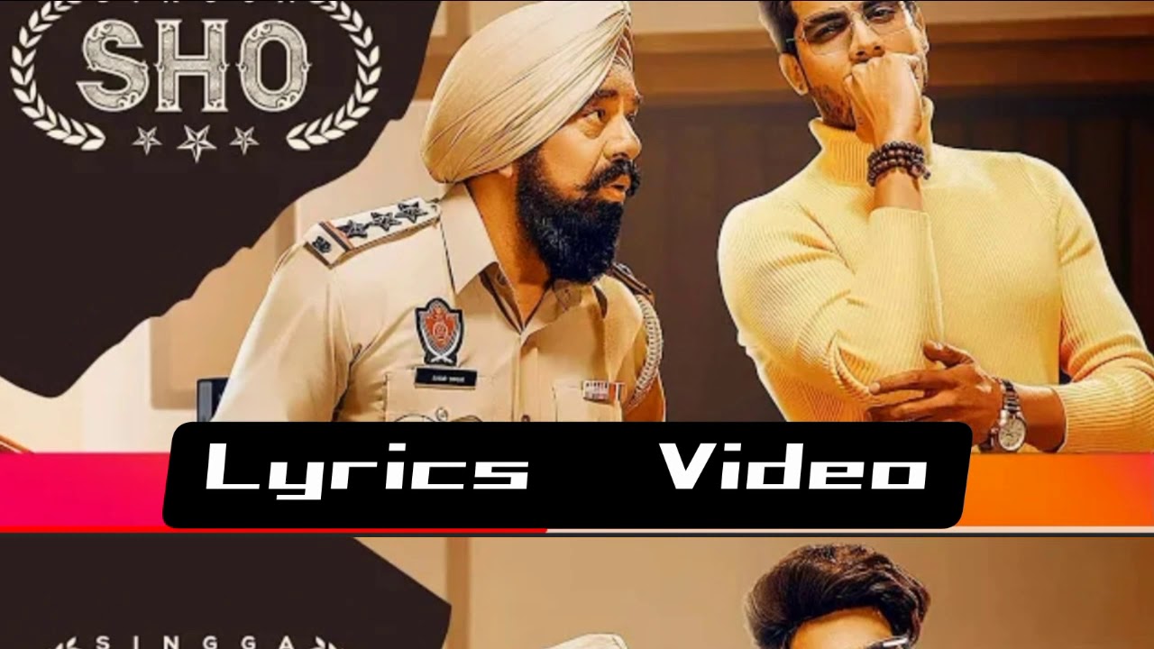 SHO (LYRICS) - SINGGA | BN SHARMA | MIXSINGH | LATEST PUNJABI ...