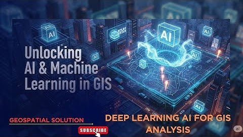 Automate Your Maps: The Power of AI in GIS for Environmental Monitoring & More