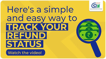 Want to Track your Refund Status without logging into the GST Portal? Watch video
