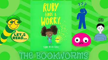 Ruby Finds a Worry😧 - By Tom Percival