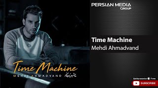 Video thumbnail of "Mehdi Ahmadvand - Time Machine (  مهدی احمدوند - ماشین زمان  )"