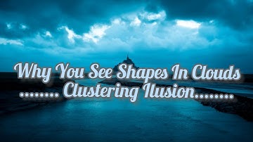 Audiobook of The Art Of Thinking Clearly by Rolf Dobelli. Why You See Shapes In Clouds