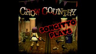 CROW COUNTRY PART 1 - #Songitto #Stream 28.05.2024