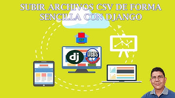 🚀 Subir Archivos CSV con Django de Python  🐍 de forma sencilla