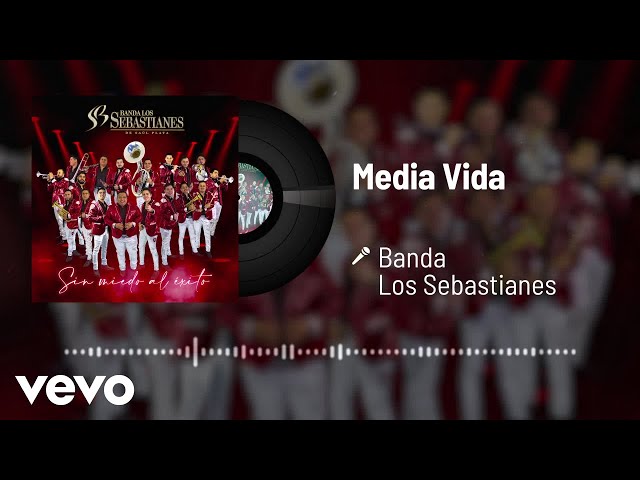 Banda Los Sebastianes - Media Vida