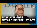 Früherer Daimler Chef Edzard Reuter Mit 96 Jahren Verstorben Früherer Daimler Chef Edzard Reuter Mit 96 Jahren Verstorben