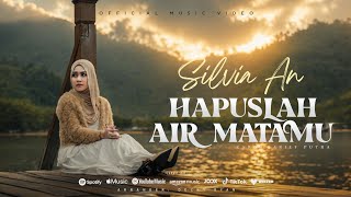 Silvia An - Hapuslah Air Matamu {   }