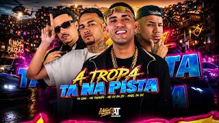 A Tropa Ta Na Pista - Mc Ch Da Z.o, Mc Boyugo, Th Cdm E Mael Da Cn - Brega Funk