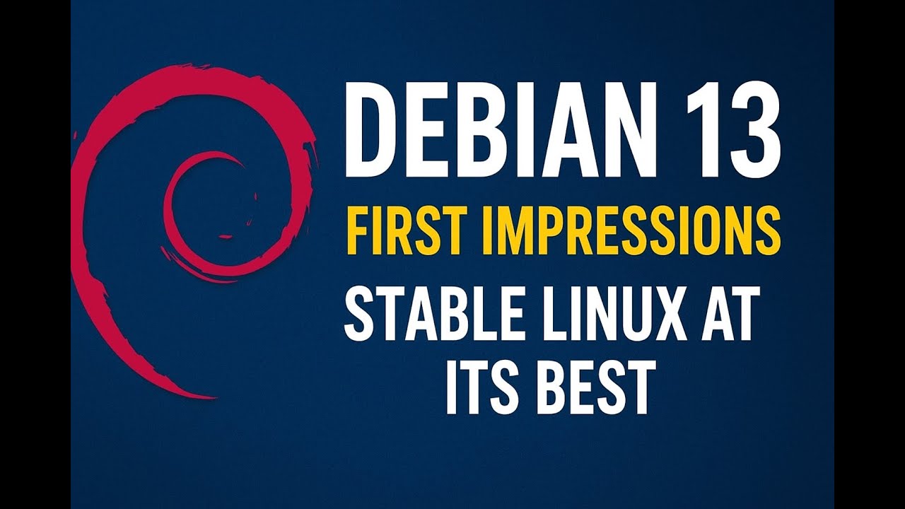 Debian 13 First Impressions – Stable Linux at Its Best - YouTube