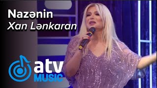 Nazənin - Xan Lənkaran (7 Canlı) Resimi