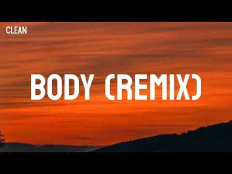 Tion Wayne x Russ Millions - Body Remix (Clean - Lyrics)