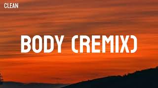 Tion Wayne x Russ Millions - Body Remix (Clean - Lyrics)