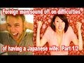 Japanese Wives are a PAIN? Part 1