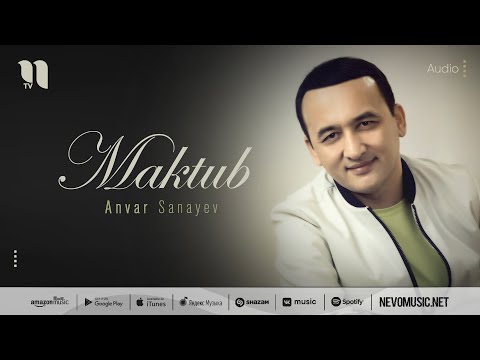 Anvar Sanayev — Maktub (music version)