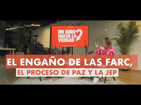 EP 14🎙️THE FARC DECEPTION, THE PEACE AGREEMENT AND THE JEP | Sara Castellanos & Deisy Guanaro