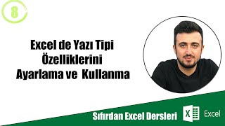 Excel de Yazı Tipi Özelliklerini Ayarlama ve Kullanma #8 (Sıfırdan Excel Dersleri)