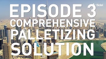 Comprehensive End of Lines for shaped bottles at Unilever Dubai - Episode 3