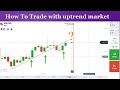 How to Trade with Uptrend in IQ OPTION