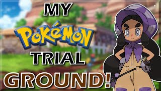 What If You Were A Trial Captain? My Pokemon Trial Ground
