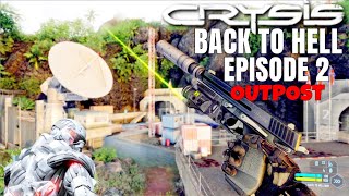 Crysis Mod - Back To Hell Episode 2 Outpost