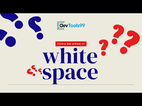 White Space! People are Scared of it #devtools99 #whitespace #webdevelopment #design