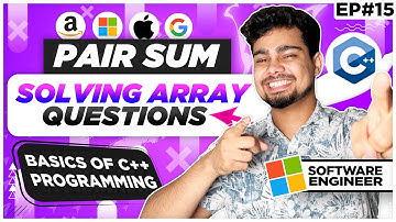 Solving Arrays Questions | Find all pairs whose sum is X | GeeksForGeeks | Nishant Chahar Ep-15