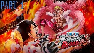 One Piece: Burning Blood Walkthrough Part 1 HD 1080p No Commentary