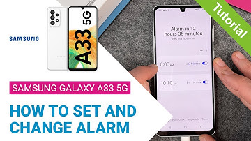 Samsung Galaxy A33 5G - How to set the Alarm • 📱 • ⏰ • 🛌 • Tutorial