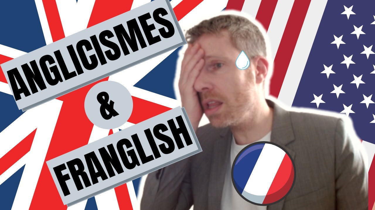 Les emprunts du français à l'anglais : anglicismes et franglais