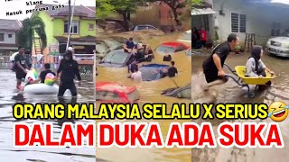 RAKYAT MALAYSIA SELALU TAK SERIUS , HIKMAH BANJIR