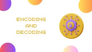 Cryptography : Encoding and Decoding