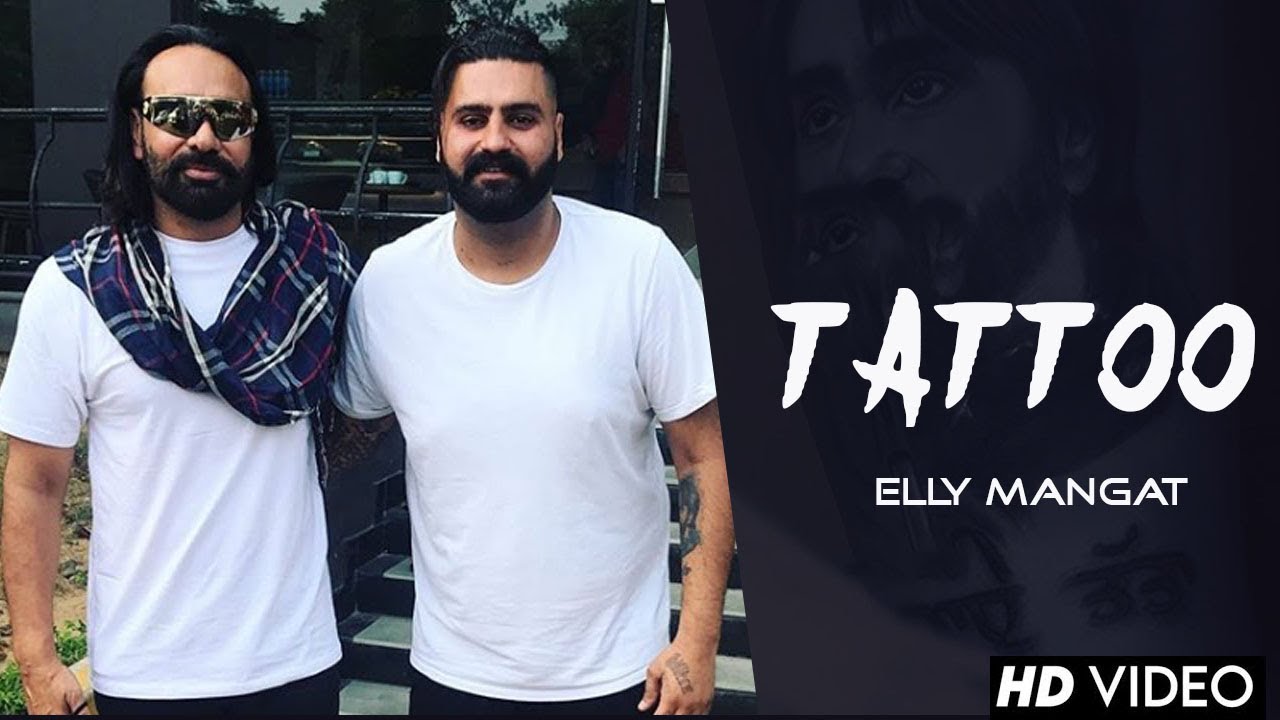 Tattoo Full Video Elly Mangat feat Game Changerz  Rupan Bal Films I  Latest Punjabi Songs 2018  YouTube