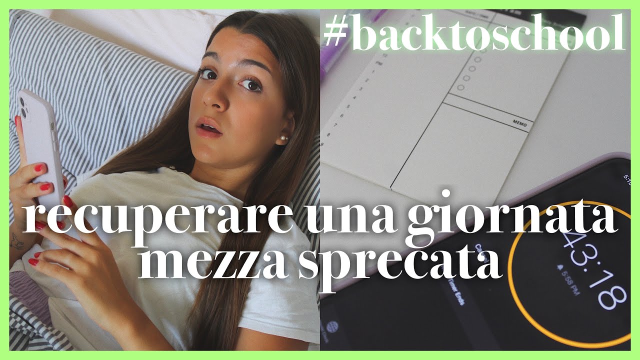 come recuperare una giornata sprecata + consigli per non perdere tempo