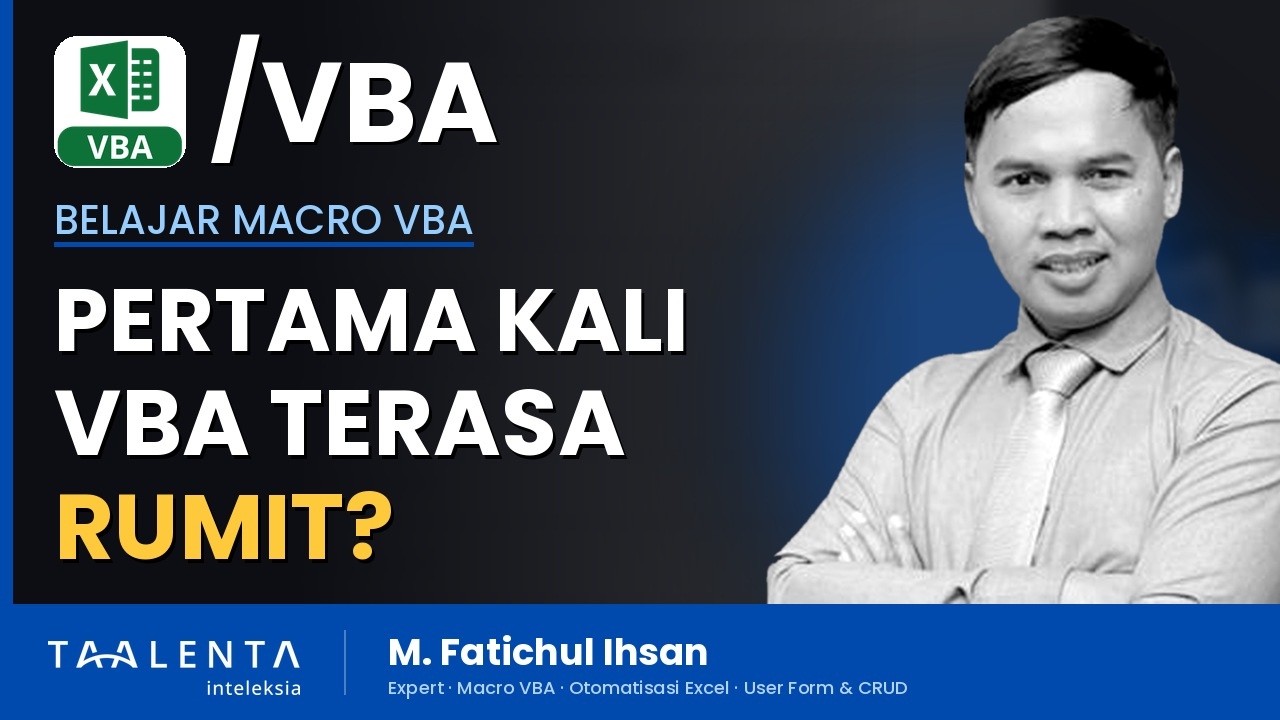 Pemula Macro VBA Wajar Merasa Rumit di Awal, Rasanya Berubah Setelah Dua Tiga Kali Mencoba