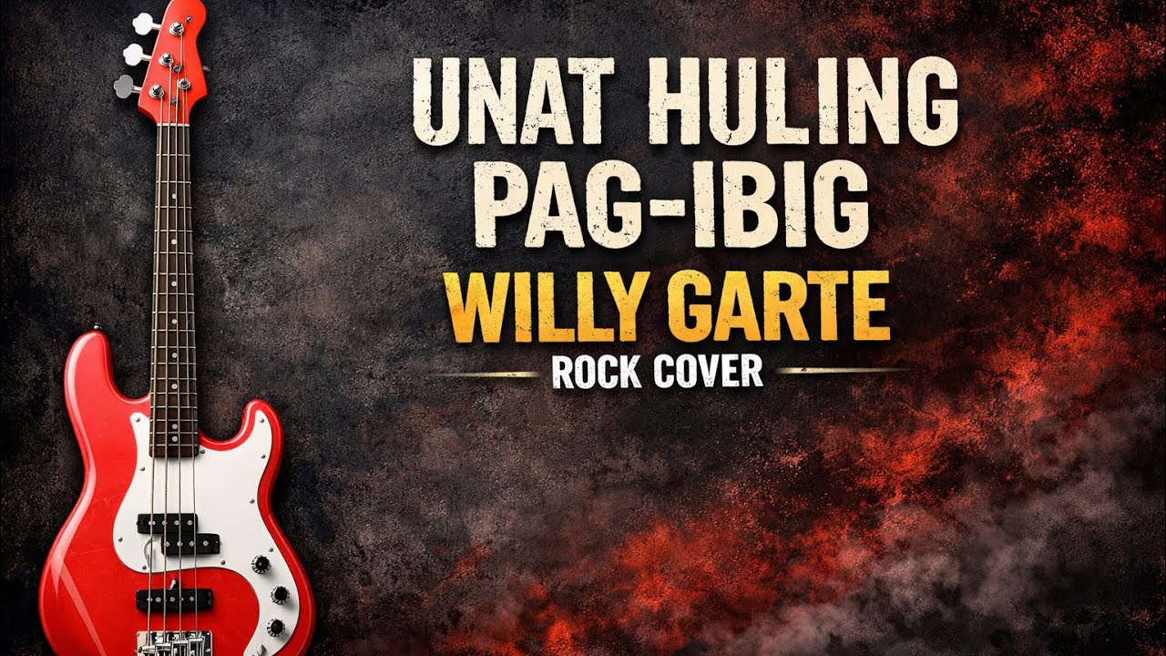 “UNAT HULING PAG-IBIG 🎸 BASSKALIWA Rock Cover - Willy Garte
