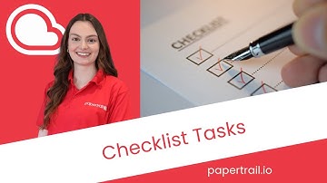 👤✅  Checklist Tasks - Papertrail Academy