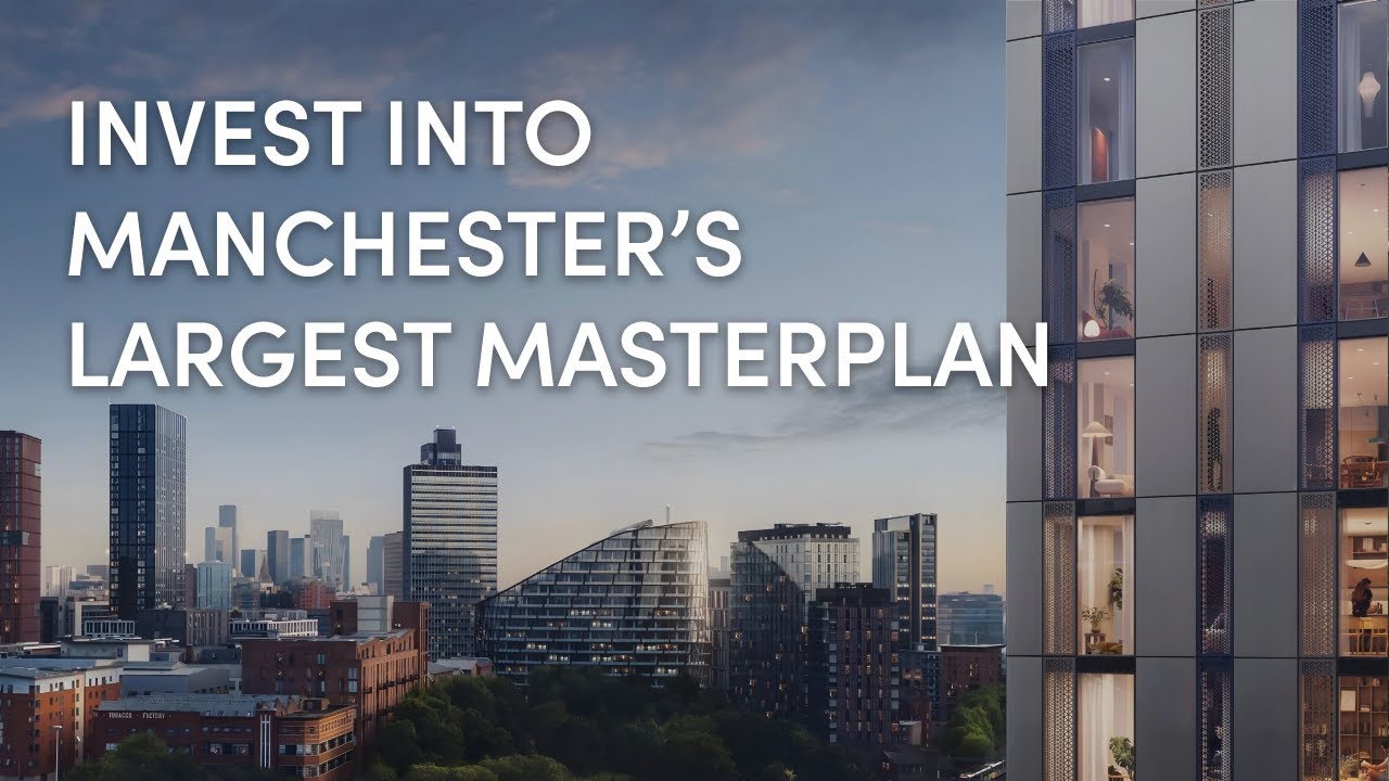 Benefits of Investing into Manchester's Largest Masterplan