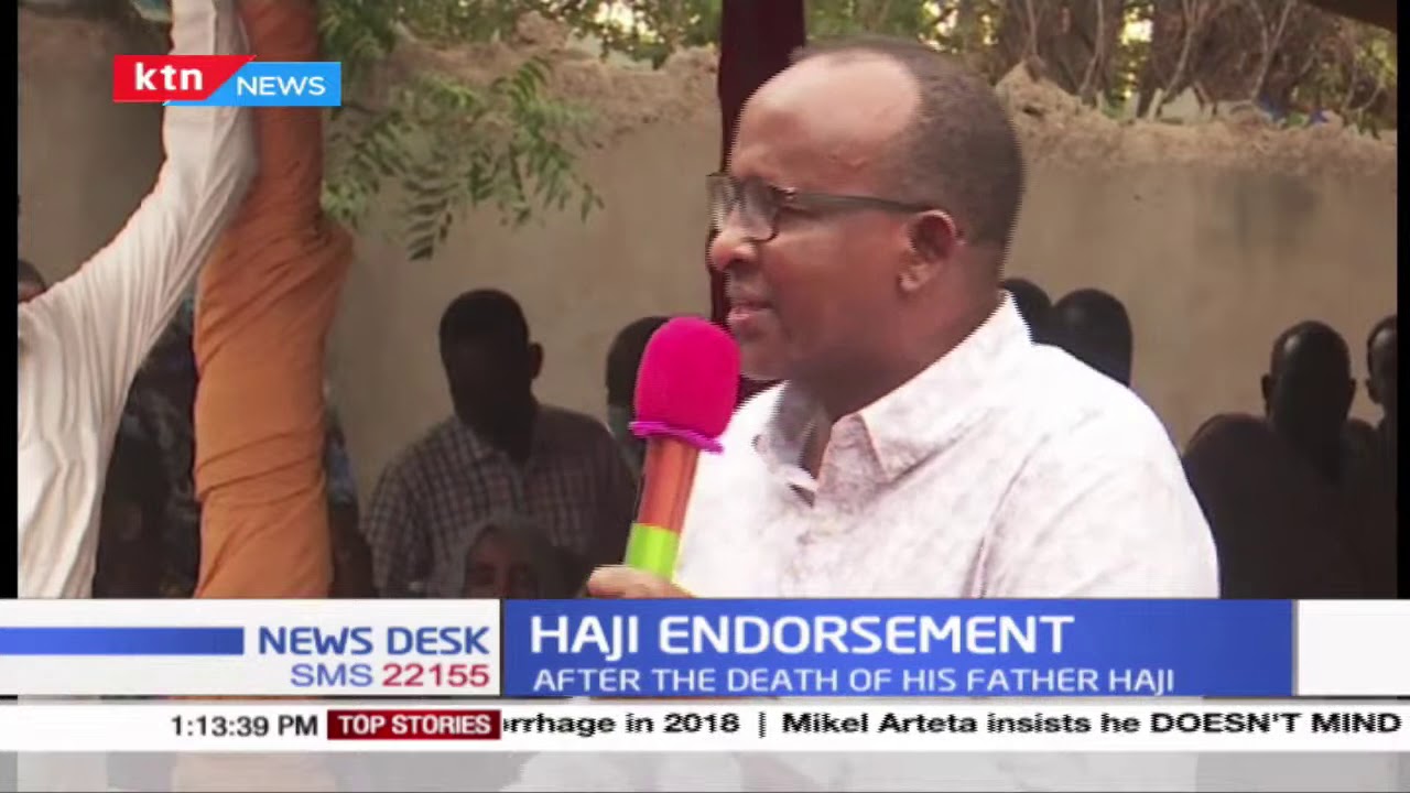 Haji Endorsement: Clan elders endorse the late Yusuf Haji's son to take over as Garissa Senator