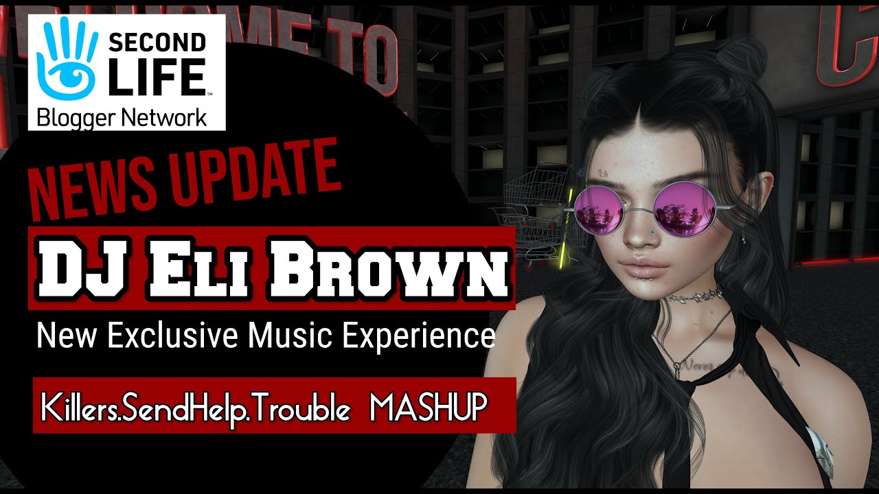 SECOND LIFE UPDATE | ELI BROWN Clubbing Experience